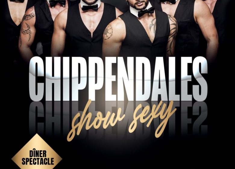 „CHIPPENDALES – SHOW SEXY“ – SPECTACLE CASINO