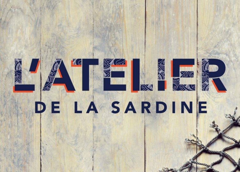 VISITEZ NOS ENTREPRISES – L’ATELIER DE LA SARDINE